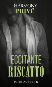 Jackie Ashenden – Eccitante riscatto (2019)