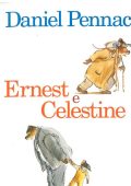 Daniel Pennac - Ernest e Celestine (2013)