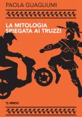 Paola Guagliumi - La mitologia spiegata ai truzzi (2022)