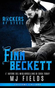 MJ Fields – Rockers Of Steel Vol. 2. Finn Beckett (2022)