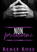 Renee Rose - Non provocarmi (2022)