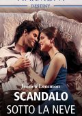 Jessica Lemmon - Scandali a Dallas Vol. 2. Scandalo sotto la neve (2019)