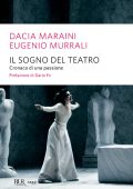 Dacia Maraini, Eugenio Murrali - Il sogno del teatro (2013)