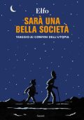 img Elfo - Sarà una bella società (2012)