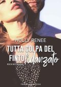 Holly Renee - Rock Bottom Vol. 3. Tutta colpa del finto fidanzato (2022)