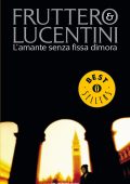 Carlo Fruttero, Franco Lucentini - L'amante senza fissa dimora (2013)