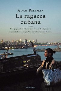 Adam Pelzman – La ragazza cubana (2015)