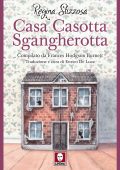Regina Stizzosa, Frances H. Burnett - Casa Casotta Sgangherotta (2022)