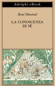 René Daumal – La conoscenza di sé (2022)