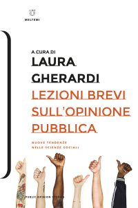 Laura Gherardi (a cura di) – Lezioni brevi sull’opinione pubblica (2022)