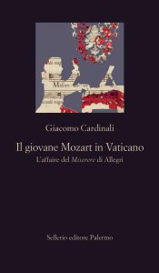 Giacomo Cardinali – Il giovane Mozart in Vaticano (2022)