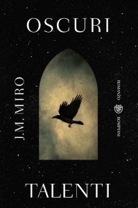 J.M. Miro – Oscuri talenti (2022)