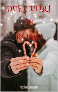 Martina Lanzetta – Due cuori in rosso (2022)