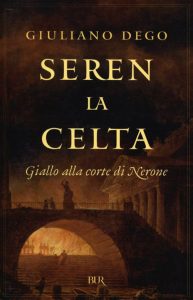 Giuliano Dego – Seren la Celta (2013)