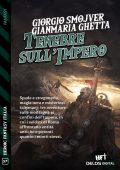 Gianmaria Ghetta, Giorgio Smojver - Tenebre sull'impero (2022)