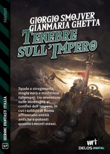 Gianmaria Ghetta, Giorgio Smojver – Tenebre sull’impero (2022)