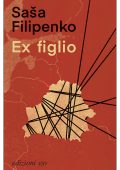 Saša Filipenko - Ex figlio (2022)