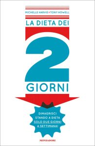 Michelle Harvie, Tony Hovell – La dieta dei 2 giorni (2013)