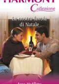Anne McAllister - La nostra favola di natale (2013)