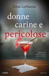 Gina LaManna – Donne carine e pericolose (2020)