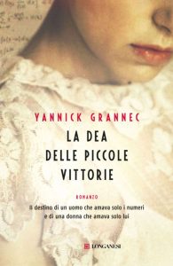 Yannick Grannec – La dea delle piccole vittorie (2014)