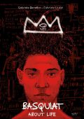 Gabriele Benefico, Fabrizio Liuzzi - Basquiat. About life (2022)