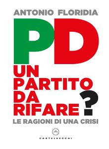 Antonio Floridia – PD un partito da rifare? (2022)