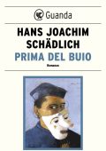 Hans Joachim Schädlich - Prima del buio (2019)