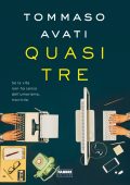 Tommaso Avati - Quasi tre (2018)