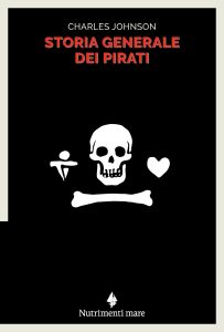 Charles Johnson – Storia generale dei pirati (2022)
