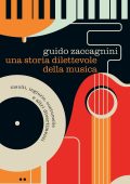 Guido Zaccagnini - Una storia dilettevole della musica (2022)