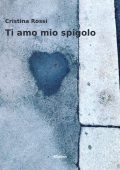 Cristina Rossi - Ti amo mio spigolo (2022)