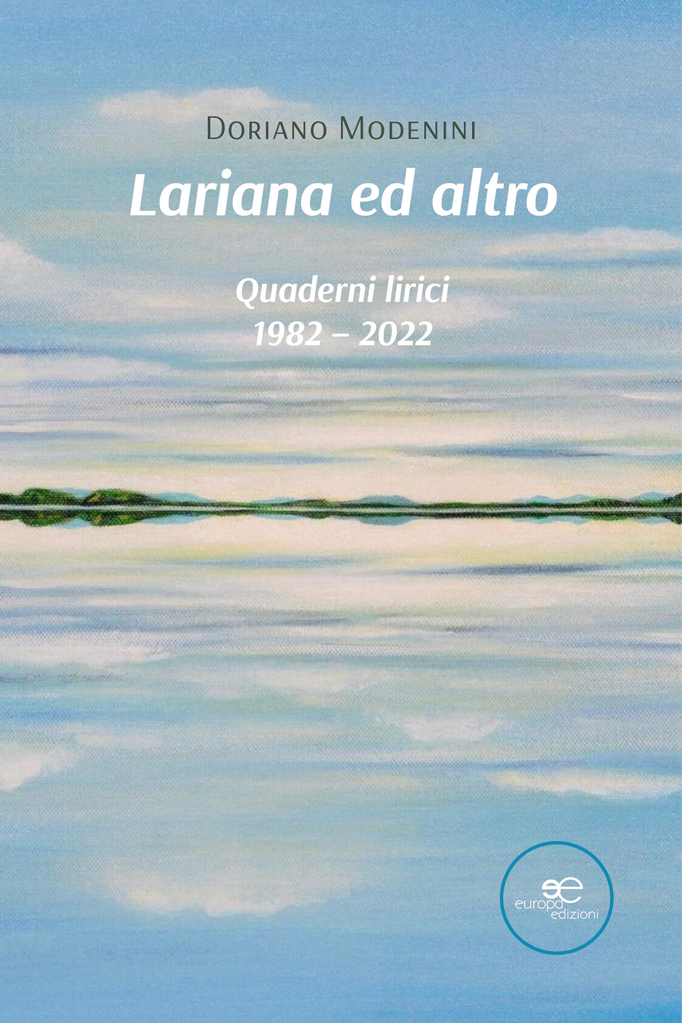 Doriano Modenini – Lariana ed altro. Quaderni lirici 1982 – 2022 (2022)