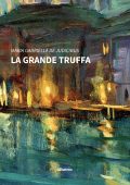 Maria Gabriella De Judicibus - La grande truffa (2022)