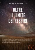 Sara Zanoletti - Oltre il limite dei respiri (2022)