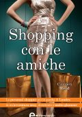 Carmen Reid - Shopping con le amiche (2013)