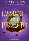 Lexi C. Foss - Dark Provenance Vol. 3. L'amante del peccato (2022)