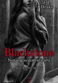 J.L. Drake - Blackstone. Non voglio dimenticarti (2020)