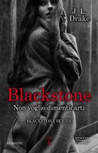 J.L. Drake – Blackstone. Non voglio dimenticarti (2020)