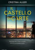 Cristina Alger - Il castello di carte (2020)