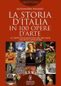 Alessandra Pagano - La storia D'Italia in 100 opere d'arte (2022)