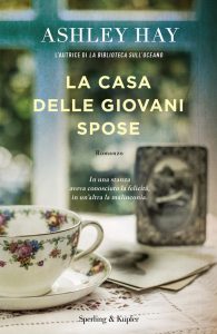 Ashley Hay – La casa delle giovani spose (2020)