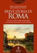 Piero Santonastaso, Alessandra Spinelli - Breve storia di Roma (2022)
