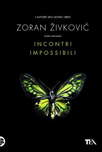 Zoran Živković – Incontri impossibili (2014)