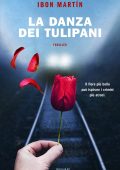 Ibon Martin - La danza dei tulipani (2020)