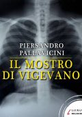 Piersandro Pallavicini - Il mostro di Vigevano (2013)