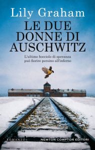 Lily Graham – Le due donne di Auschwitz (2020)