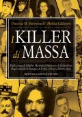 Monica Calderaro, Vincenzo Maria Mastronardi - I killer di massa (2022)