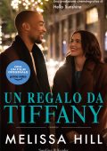 Melissa Hill - Un regalo da Tiffany (2022)