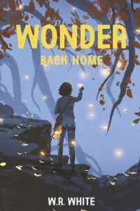 W.R. White – Wonder. Back Home (2022)